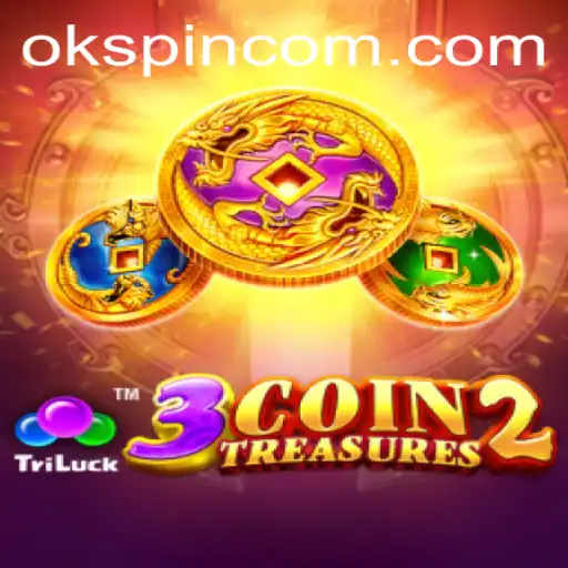 Exploring the Thrills of 3CoinTreasures2 with OKSpin PH