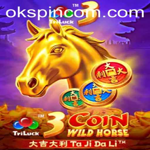 Unveiling 3CoinWildHorse: The Thrills of OKSpin PH's Latest Sensation