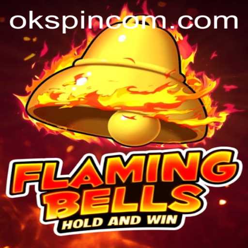 Flaming Bells: An Exciting Journey with OKSpin PH