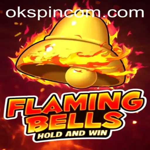 Flaming Bells: An Exciting Journey with OKSpin PH