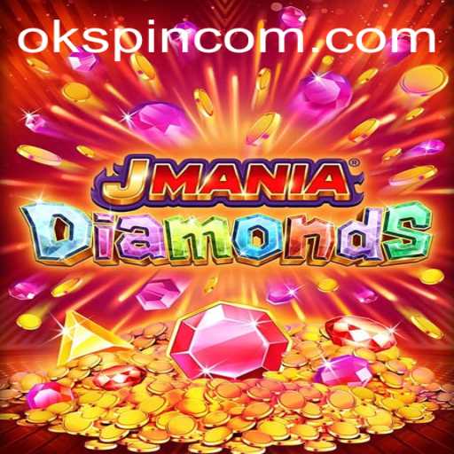 Exploring the Exciting World of JManiaDiamonds: A Game Review with a Twist of OKSpin PH