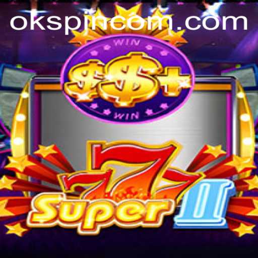 Exploring the Excitement of Super777II: The Latest Sensation in Gaming